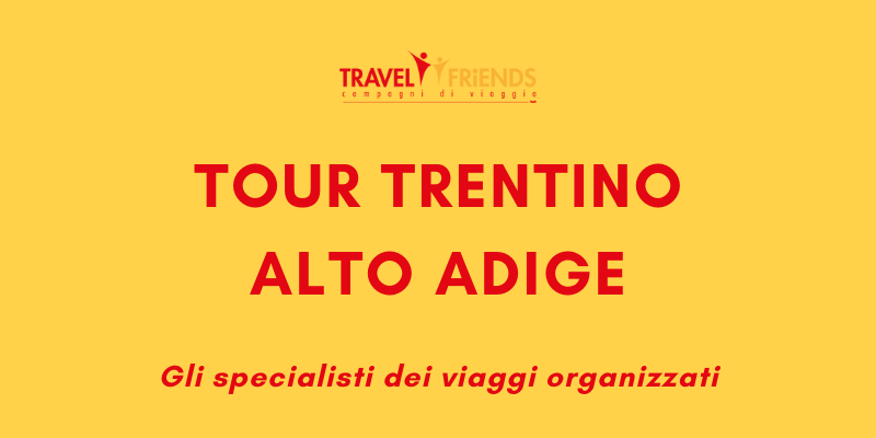 Tour Trentino Alto Adige